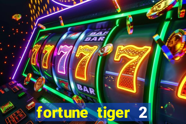 fortune tiger 2 revenge plataforma